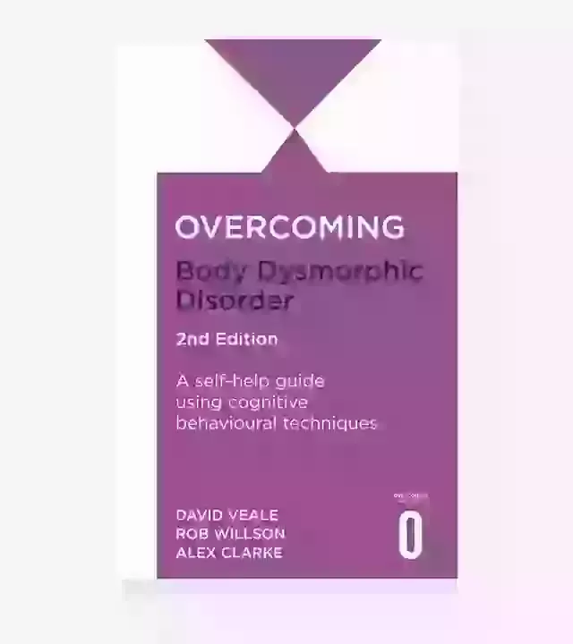 Overcoming Body Dysmorphic Disorder  